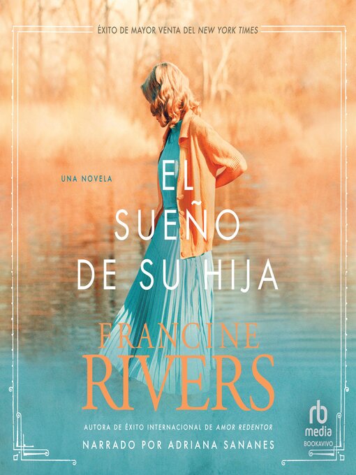 Title details for El sueño de su hija by Francine Rivers - Available